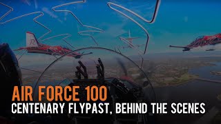 Air Force 100 - Centenary flypast, behind the scenes