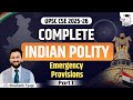 Complete Indian Polity for UPSC CSE 2025-26 | Emergency Provisions | Part-1 | StudyIQ