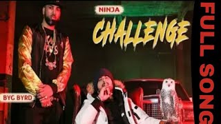 Challenge : Ninja | Sidhu Moosewala | Byg Byrd | Latest Punjabi Song 2018