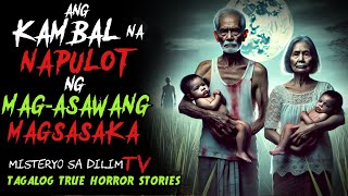 ANG KAMBAL NA NAPULOT NG MAG-ASAWANG MAGSASAKA | Tagalog Horror Story | Kwentong Aswang