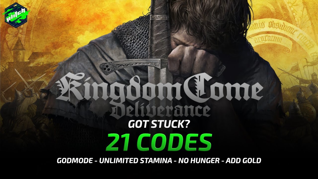 KINGDOM COME DELIVERANCE CHEATS: Godmode, Unlimited Stamina, No Hunger ...