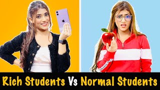 Rich Students Vs. Normal Students | SAMREEN ALI