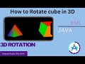 How to Rotate Cube in 3D for Android Studio | XML | JAVA