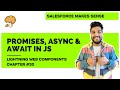 Promise, Async & Await in JavaScript | Chapter 30 | Lightning Web Components