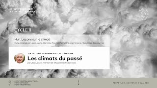 Les climats du passé, par Jean Jouzel, membre de l'Académie des sciences