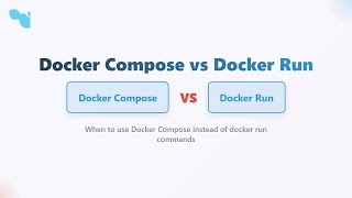 Docker Run vs Docker Compose: Beginners Guide to Choosing the Right Tool