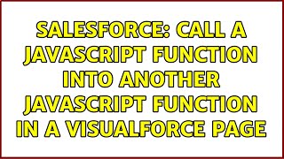 Salesforce: Call a JavaScript function into another JavaScript function in a Visualforce page