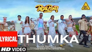 LYRCIAL: Thumka | Pagalpanti | YO YO Honey Singh |Anil,John, Ileana, Arshad, Urvashi, Pulkit, Kriti