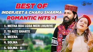 Best of Inderjeet \u0026 Charu Sharma Romantic Hits -1 | Himachali Pahari songs | iSur Studios