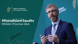 #SharedIsland Equality | Q&A with Minister O'Gorman