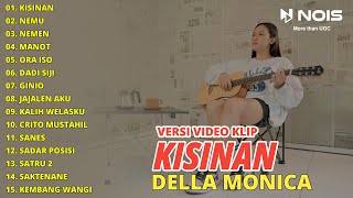 DELLA MONICA "KISINAN - NEMU - NEMEN" FULL ALBUM | TERBARU 2023 | AKUSTIK VERSION