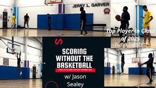 Learn to Score Without the Basketball: Live Coaching w/ Jason Sealey, Top Recruit Nino Nesbitt
