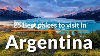 25 Best Places to Visit in Argentina | TOP 25 Best Argentina Destinations to Visit | Travel Video
