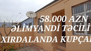 😮ƏLİMYANDI TƏCİLİ SATILIR 😦 XIRDALANDA KUPÇALI HƏYƏT EVİ