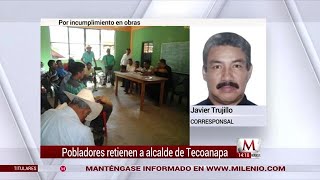 Pobladores retienen al Alcalde de Tecoanapa en Guerrero