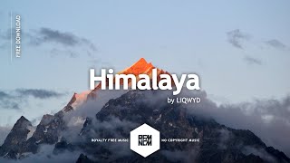 Himalaya - LiQWYD | Royalty Free Music - No Copyright Music