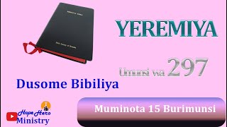 #ReadingTheWholeBible IN ONE YEAR in Kinyarwanda. YEREMIYA Umunsi wa 297