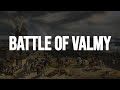 Battle Of Valmy - Turning Point of the French Revolution