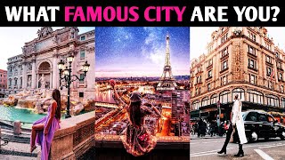 WHAT FAMOUS CITY ARE YOU? Magic Quiz - Pick One Personality Test