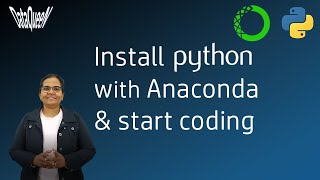 Install Python & start coding | Anaconda | Spyder IDE | Python programming for beginners | Tutorial
