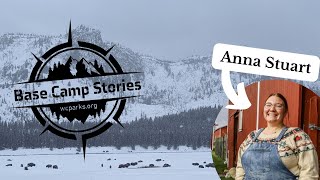 Base Camp Stories - Anna Stuart, Winter Adventure in Yellowstone National Park