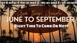 Goa Tour Plan 2022 | June to September  | Off Season Activities | Goa Off Season Situation Update