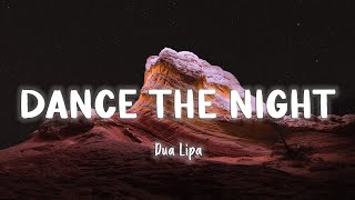 Dance The Night - Dua Lipa [Lyrics/Vietsub]