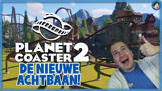 NIEUWE ACHTBAAN AANKLEDEN EN MEER! - PLANET COASTER 2