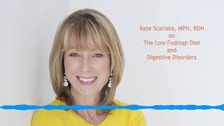 Kate Scarlata, MPH, RDN on The Low Fodmap Diet