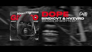 SINDICVT, HVZVRD - DOPE