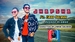 Jhapsha Song | (ঝাপসা ) Bangla New Song 2022 | Emon Salman | Bn Badhon