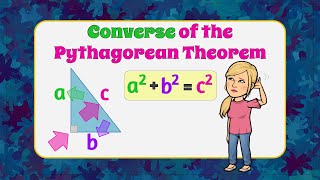 Using the Converse of the Pythagorean Theorem | 8.G.B.7 | Grade 8 Math 💗💙
