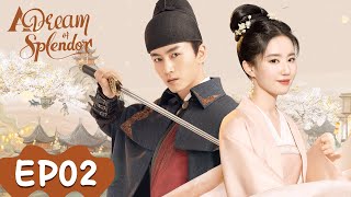 A Dream of Splendor | EP02 | Strim Percuma di WeTV | Crystal Liu,Chen Xiao | ENG SUB