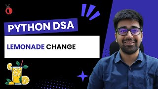 DSA in Python - Lemonade Change | Greedy Solution | Leetcode 860 - Part 101 [Hindi]