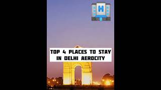 Top 4 Places to Stay in Delhi Aerocity 🏙 #hotel #travel #delhi #india #hospitality #hotels #stay