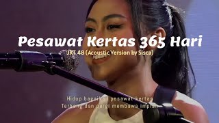 Download Lagu Pesawat Kertas 365 Hari JKT 48 Lirik hidup bagaika... MP3 Gratis