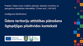 Konference “Ūdens teritoriju attīstības plānošana ilgtspējīgas pilsētvides kontekstā”