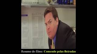 Resumo do filme:Comendo pelas Beiradas