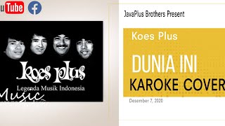 Dunia ini - Koes Plus ( Karoke cover non vokal )