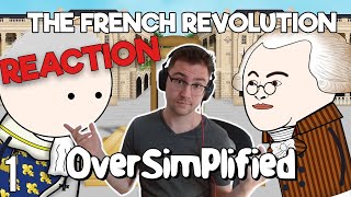 History Fan Reacts to The French Revolution - Oversimplified (Part 1)