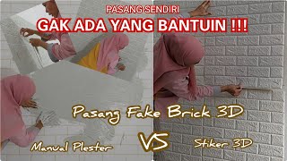 PASANG FAKE BRICK 3D MANUAL PLESTER VS STIKER WALLPAPER 3D FOAM BATU BATA | sendiri aja gak dibantu👍