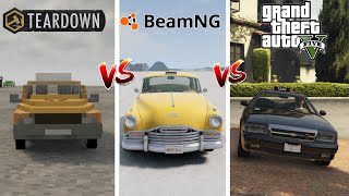 TEARDOWN TAXI VS BEAMNG TAXI VS GTA 5 TAXI  - WHICH IS BEST?