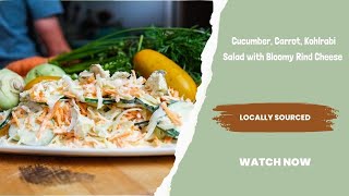 Good Farms, Good Food, Good People | Cucumber, Carrot, Kohlrabi Salad at Full Circle CSA (ep. 3/4)