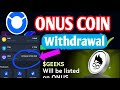 onus coin withdrawal process l onus coin airdrop l onus coin airdrop #Geeks listing