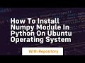 How to install numpy module in python on ubuntu operating system