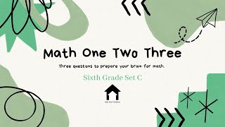 Math Warm Up: Sixth Grade set C