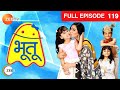 Bhootu - Hindi Tv Serial - Full Epi - 119 - Arshiya Mukherjee, Sana Amin Sheikh, Viraaj Zee TV