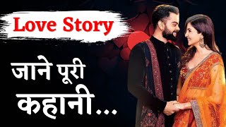 Virushka Love Story : Virat Kohli And Anushka Sharma Love Story | Breakup Story | Marriage