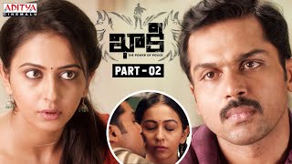 Khakee Latest Telugu Movie Part 2 | Karthi | Rakul Preet Singh | Aditya Cinemalu