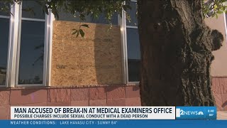 Man arrested for sexual contact with death bodies and breaking into medical examiner's office